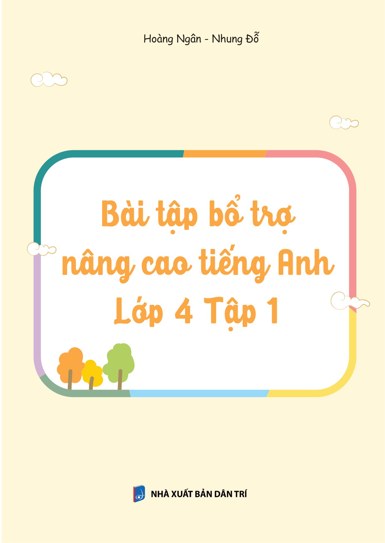 bộ bài tập bổ trợ nâng cao tiếng anh lớp 4 - tập 1 (theo giáo khoa tiếng anh global sucsess) - Ảnh 2