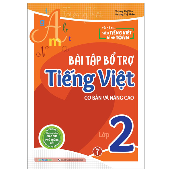 Bộ Bài Tập Bổ Trợ Tiếng Việt Cơ Bản Và Nâng Cao Lớp 2 - Tập 1