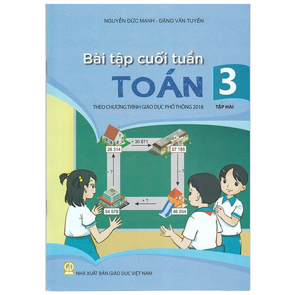 Bộ Bài Tập Cuối Tuần Toán 3 - Tập 2 (Theo Chương Trình Giáo Dục Phổ Thông 2018)