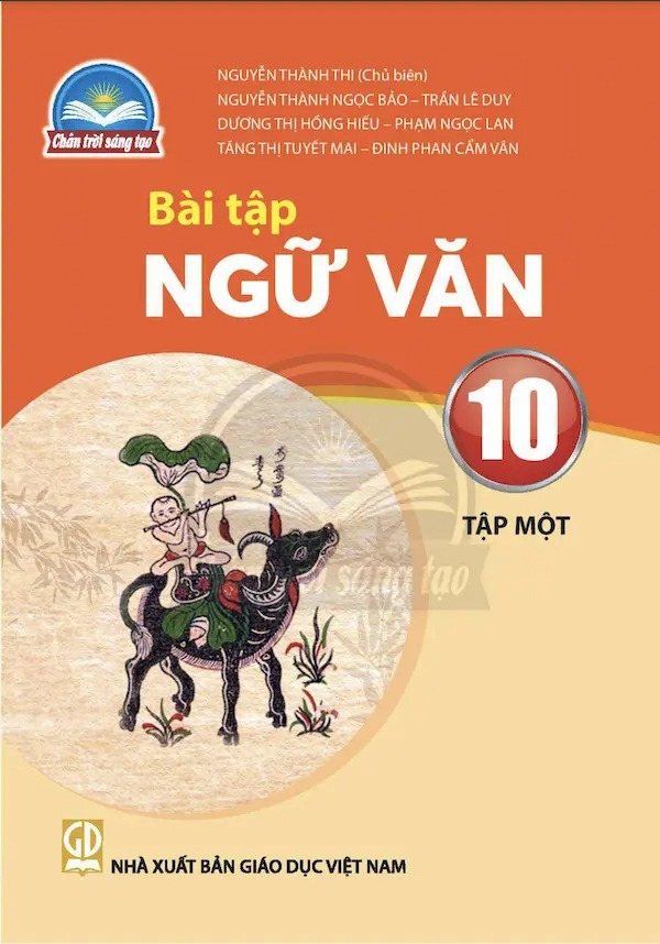 Bộ Bài Tập Ngữ Văn 10 - Tập 1 (Chân Trời) (Chuẩn) - Ảnh 2