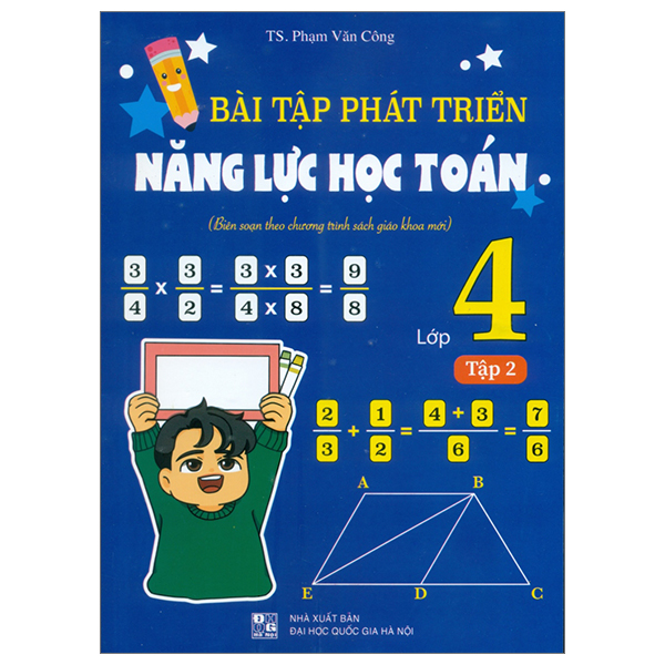 Bo
						
										
										Bai Tap Phat Trien Nang Luc Hoc Toan 5 - Tap 1 (Bien Soan Theo Chuong Trinh Sach Giao Khoa Moi) - Ảnh 7