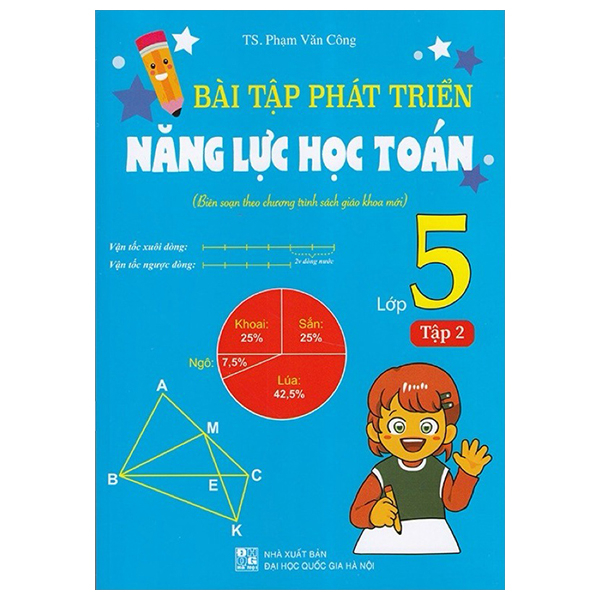 Bộ Bài Tập Phát Triển Năng Lực Học Toán 5 - Tập 2 (Biên Soạn Theo Chương Trình Sách Giáo Khoa Mới)