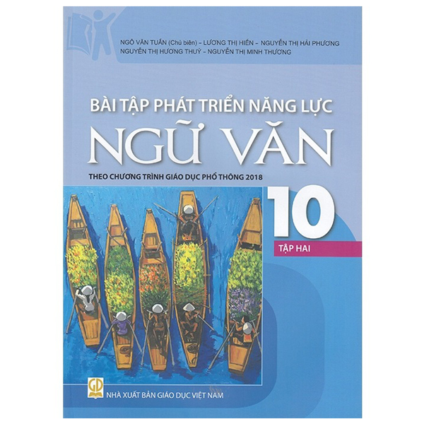 Bộ Bài Tập Phát Triển Năng Lực Ngữ Văn 10 - Tập 2 (Theo Chương Trình Giáo Dục Phổ Thông 2018)