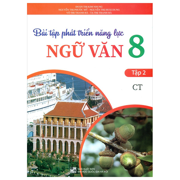 Bộ Bài Tập Phát Triển Năng Lực Ngữ Văn 8 - Tập 2 (Chân Trời)
