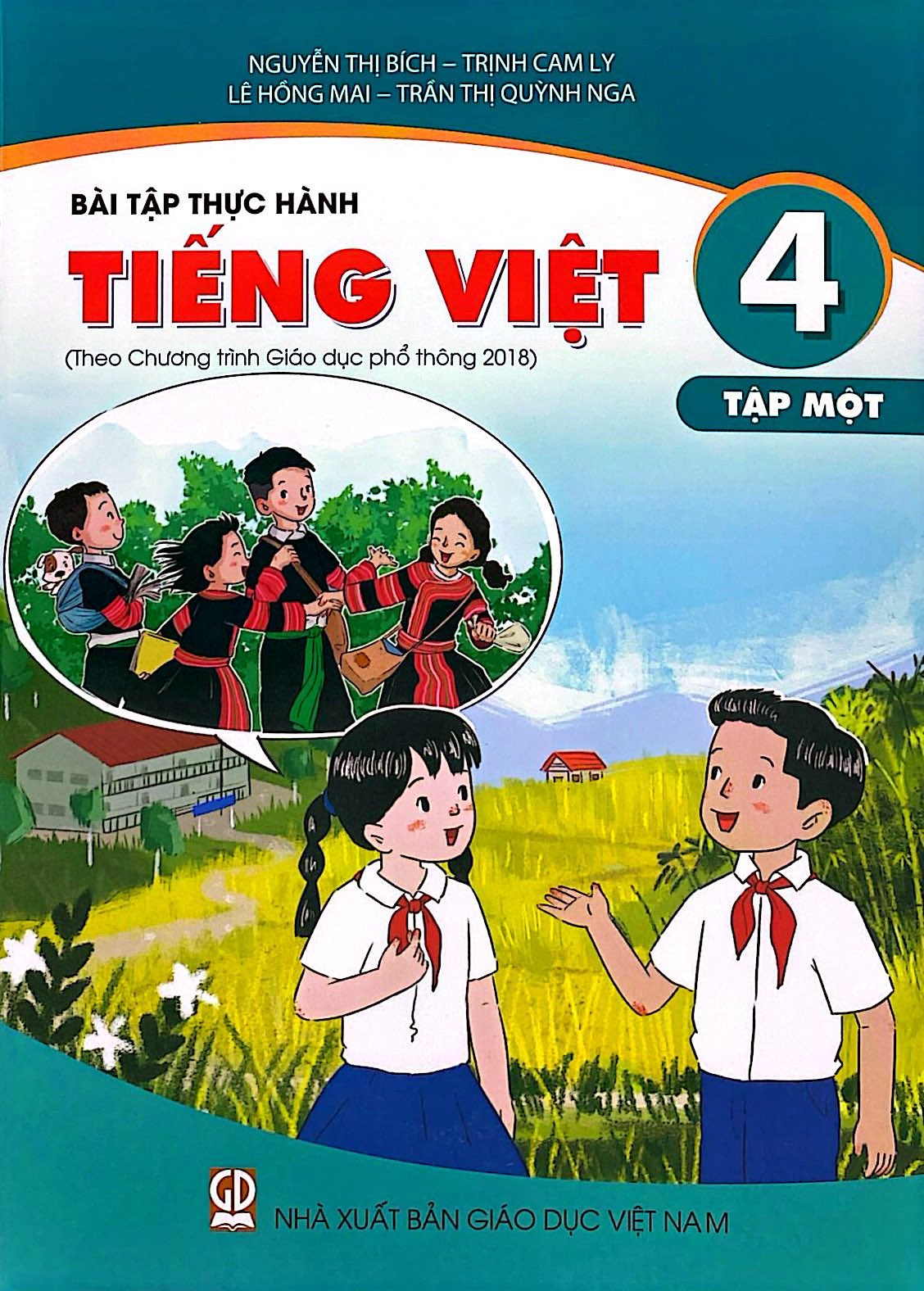 Bộ
						
										
										Bài Tập Thực Hành Tiếng Việt 4 - Tập 1 (Theo Chương Trình Giáo Dục Phổ Thông 2018) - Ảnh 2
