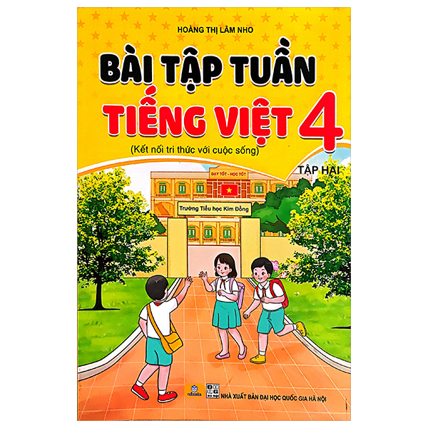 Bộ Bài Tập Tuần Tiếng Việt 4 - Tập 2 (Kết Nối)