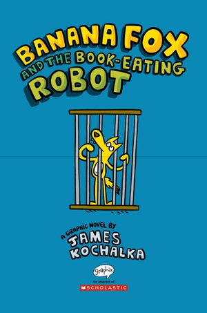 bộ banana fox #2: banana fox and the book-eating robot: a graphix chapters book - Ảnh 3