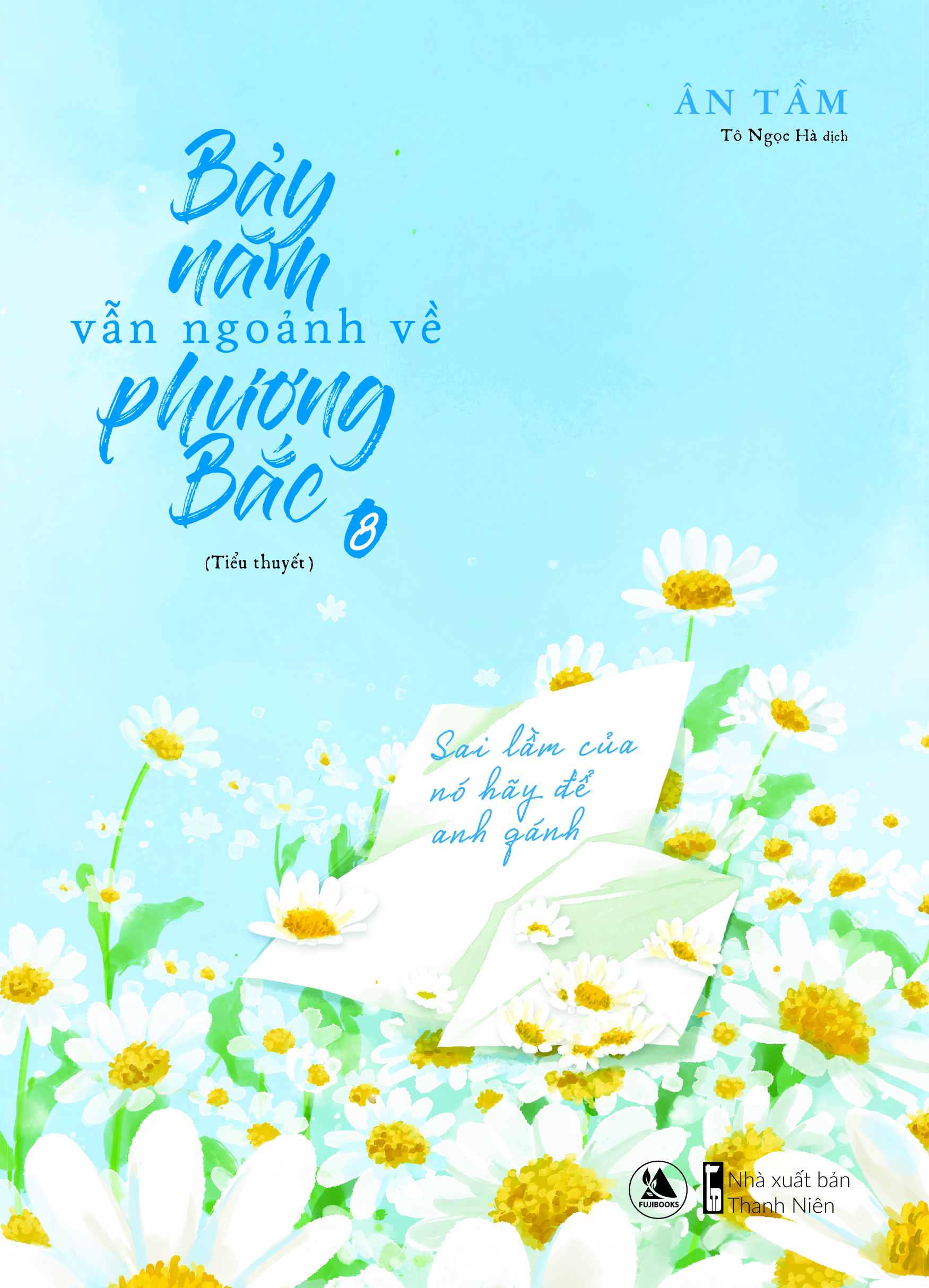 bộ bảy năm vẫn ngoảnh về phương bắc (tập 8 + 9) - Ảnh 4