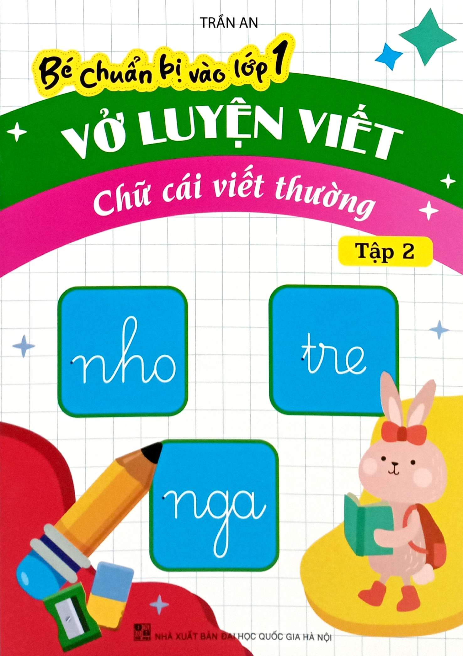 Bộ Bé Chuẩn Bị Vào Lớp 1 - Vở Luyện Viết Chữ Cái Viết Thường - Tập 2 - Ảnh 2
