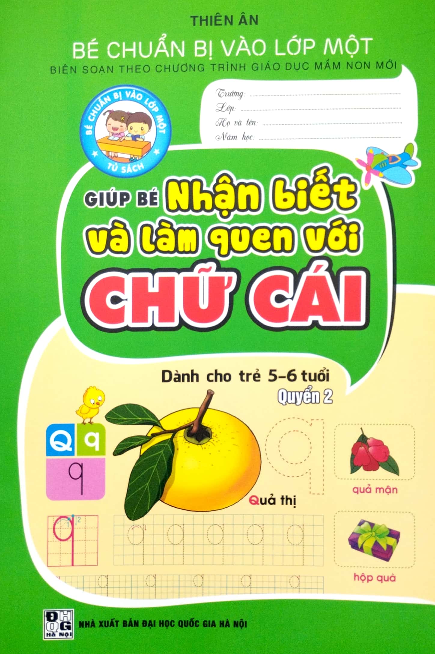 bộ bé chuẩn bị vào lớp một - giúp bé nhận biết và làm quen với chữ cái - quyển 2 (dành cho trẻ 5-6 tuổi) - Ảnh 2