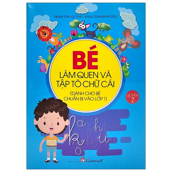 bộ bé làm quen và tập tô chữ cái - quyển 2 (2020)