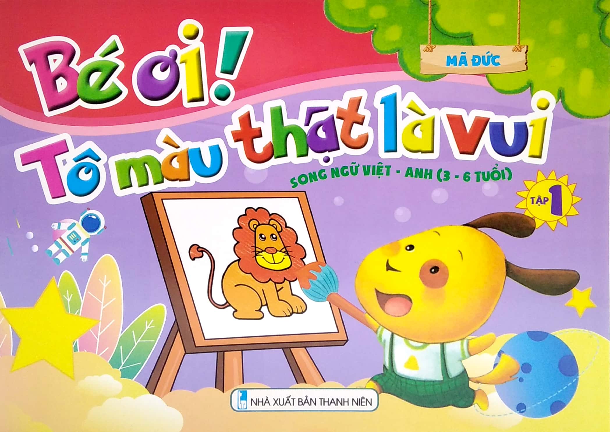 bộ bé ơi! tô màu thật là vui - song ngữ việt - anh (3 - 6 tuổi) - tập 1 - Ảnh 2