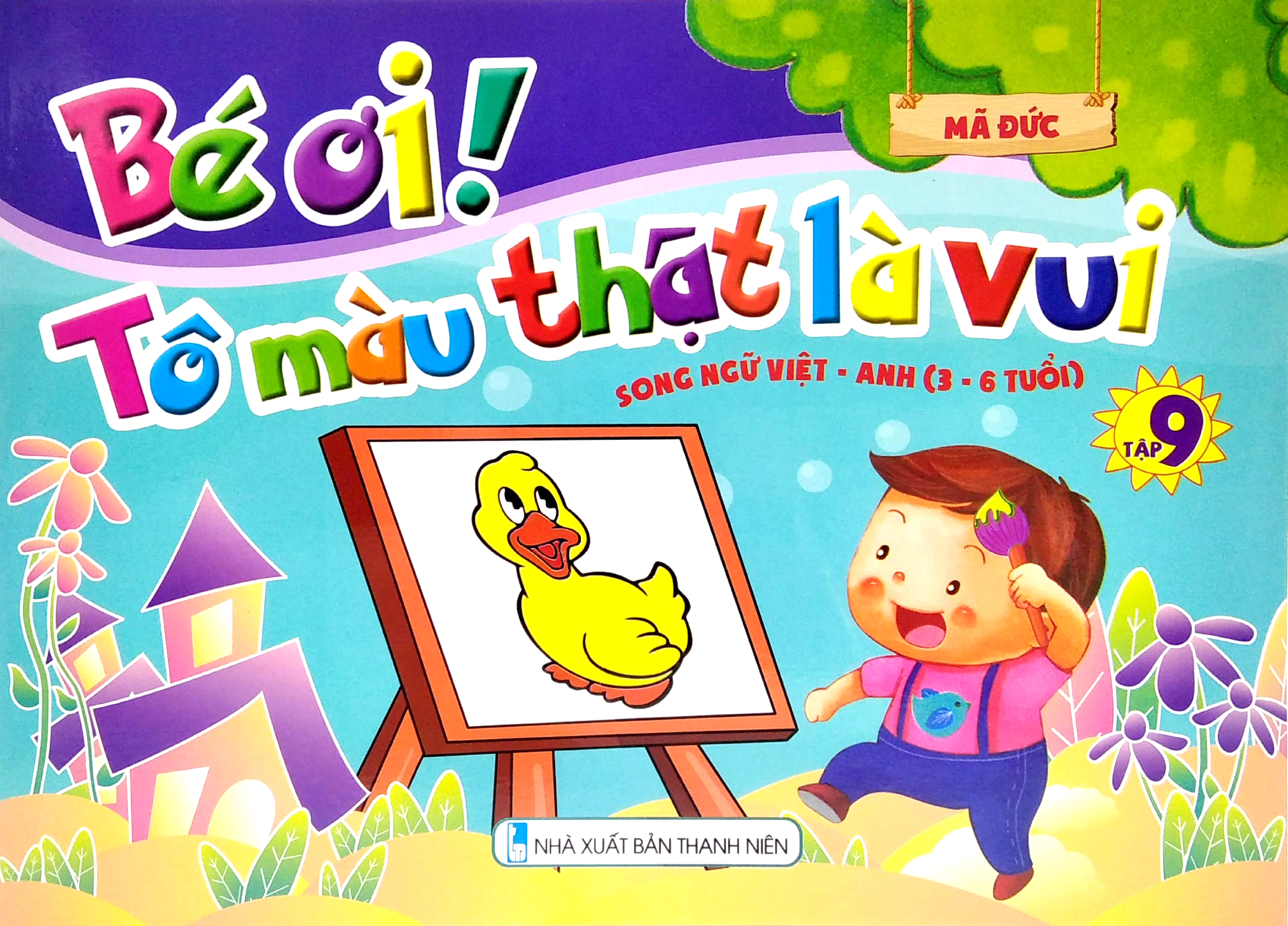 bộ bé ơi! tô màu thật là vui - song ngữ việt - anh (3 - 6 tuổi) - tập 9 - Ảnh 2