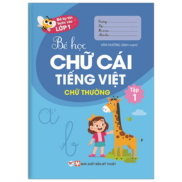 bộ bé tự tin vào lớp 1 - bé học chữ cái tiếng việt (chữ thường) - tập 1
