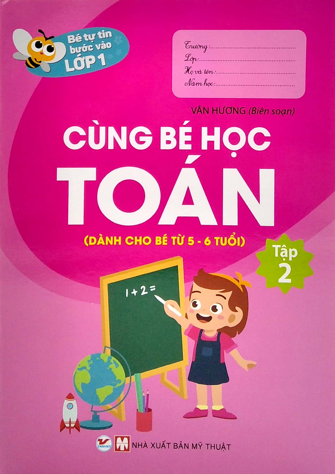 bộ bé tự tin vào lớp 1 - cùng bé học toán (dành cho bé từ 5 - 6 tuổi) - tập 2 - Ảnh 2