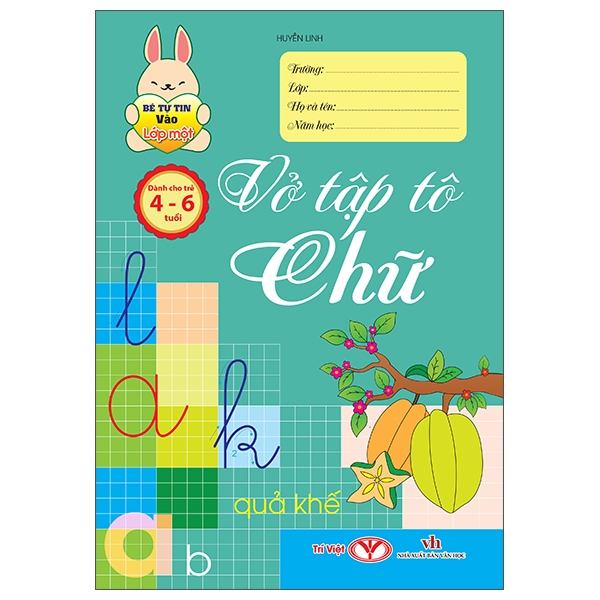 Bộ Bé Tự Tin Vào Lớp Một - Dành Cho Trẻ 4-6 Tuổi - Vở Tập Tô Chữ Hoa - Ảnh 4