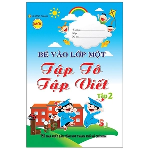 bộ bé vào lớp 1 - tập tô tập viết (tập 2)