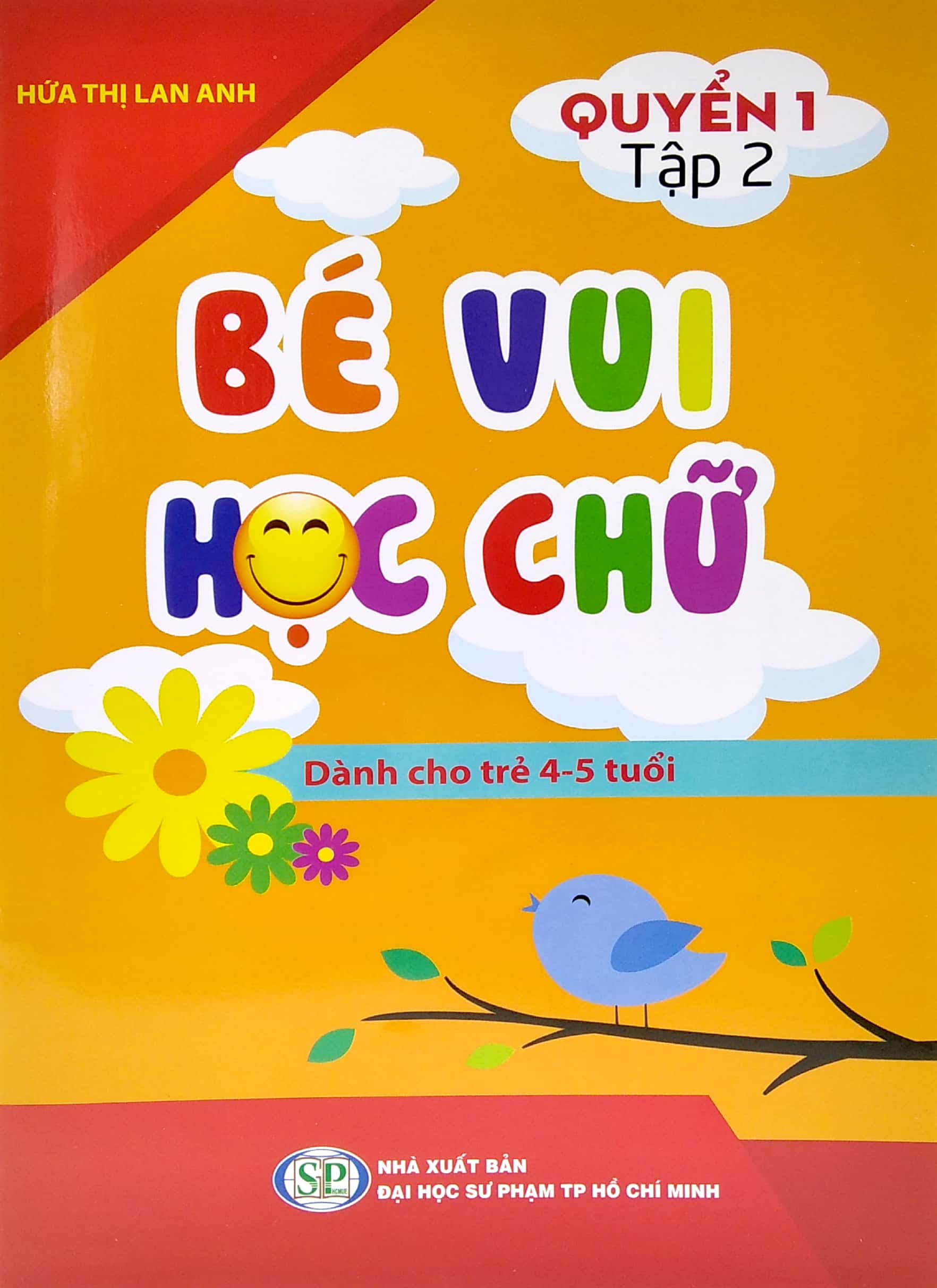 bộ bé vui học chữ - dành cho trẻ 4 - 5 tuổi - quyển 1 - tập 2 - Ảnh 2