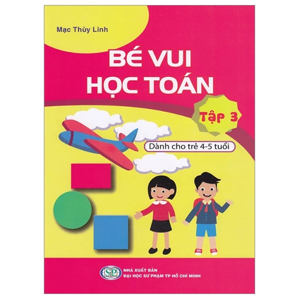 bộ bé vui học toán - dành cho trẻ 4-5 tuổi - tập 3