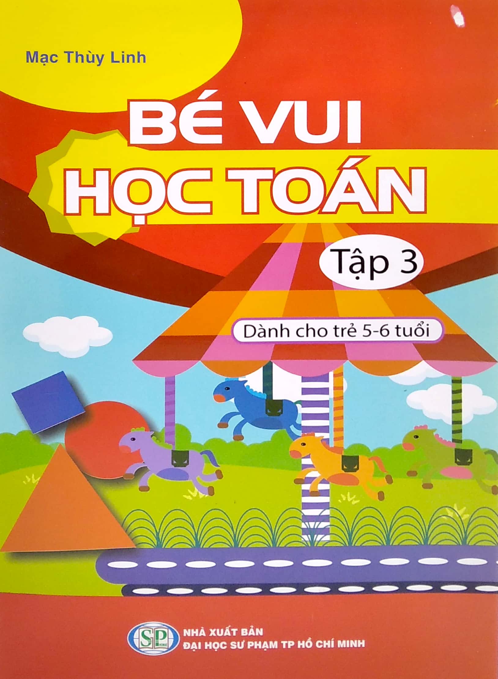 bộ bé vui học toán - dành cho trẻ 5-6 tuổi - tập 3 - Ảnh 2