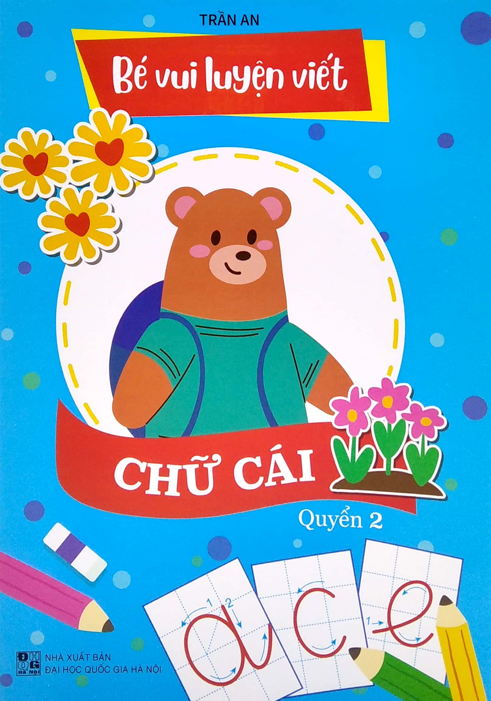 bộ bé vui luyện viết chữ cái - quyển 2 (biên soạn theo chương trình sách giáo khoa mới) - Ảnh 2