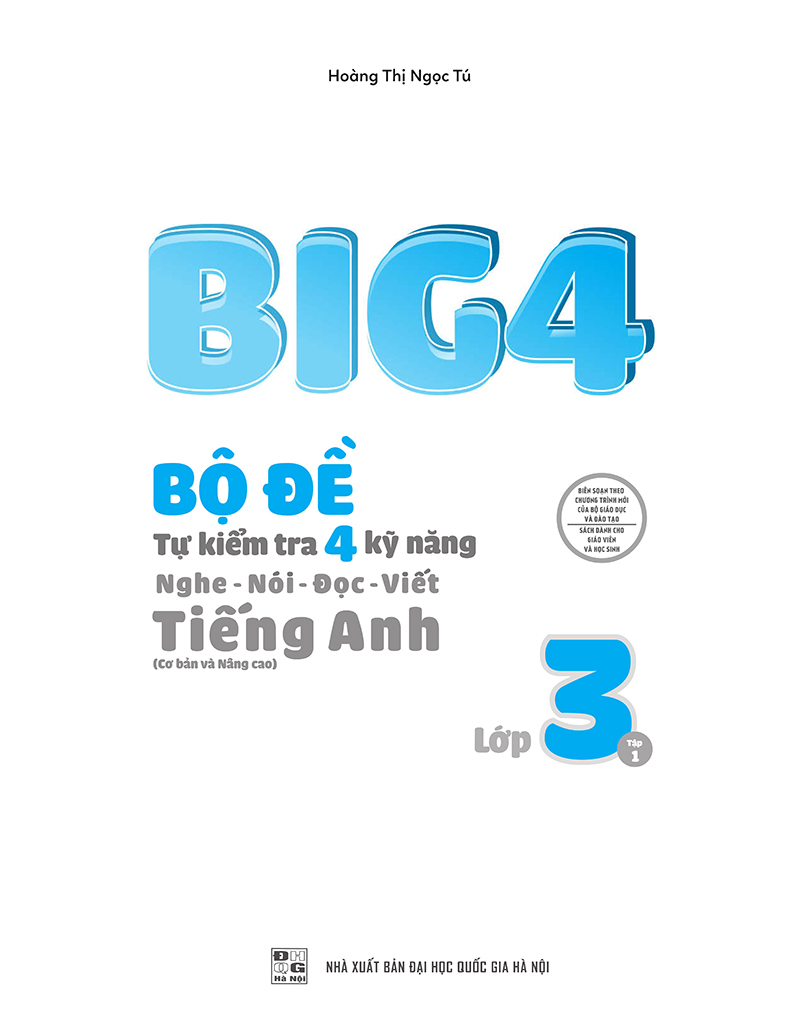 bộ big 4 bộ đề tự kiểm tra 4 kỹ năng nghe - nói - đọc - viết (cơ bản và nâng cao) tiếng anh lớp 3 tập 1 - Ảnh 3