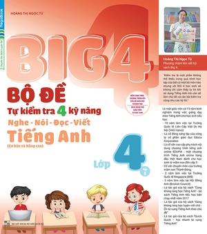 bộ big 4 - bộ đề tự kiểm tra 4 kỹ năng nghe - nói - đọc - viết (cơ bản và nâng cao) tiếng anh lớp 4 - tập 1 - Ảnh 3