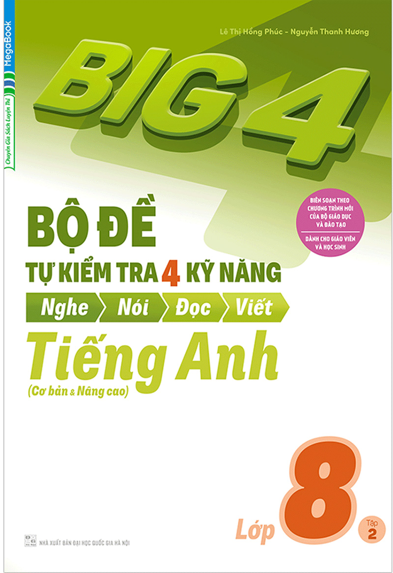 bộ big 4 - bộ đề tự kiểm tra 4 kỹ năng nghe - nói - đọc - viết (cơ bản và nâng cao) tiếng anh lớp 8 - tập 2 - Ảnh 2
