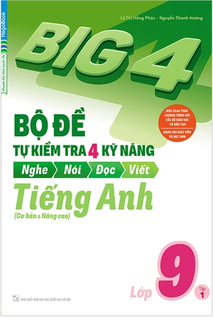 bộ big 4 - bộ đề tự kiểm tra 4 kỹ năng nghe - nói - đọc - viết (cơ bản và nâng cao) tiếng anh lớp 9 - tập 1 - Ảnh 3