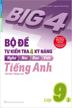 bộ big 4 - bộ đề tự kiểm tra 4 kỹ năng nghe - nói - đọc - viết (cơ bản và nâng cao) tiếng anh lớp 9 - tập 2 - Ảnh 2
