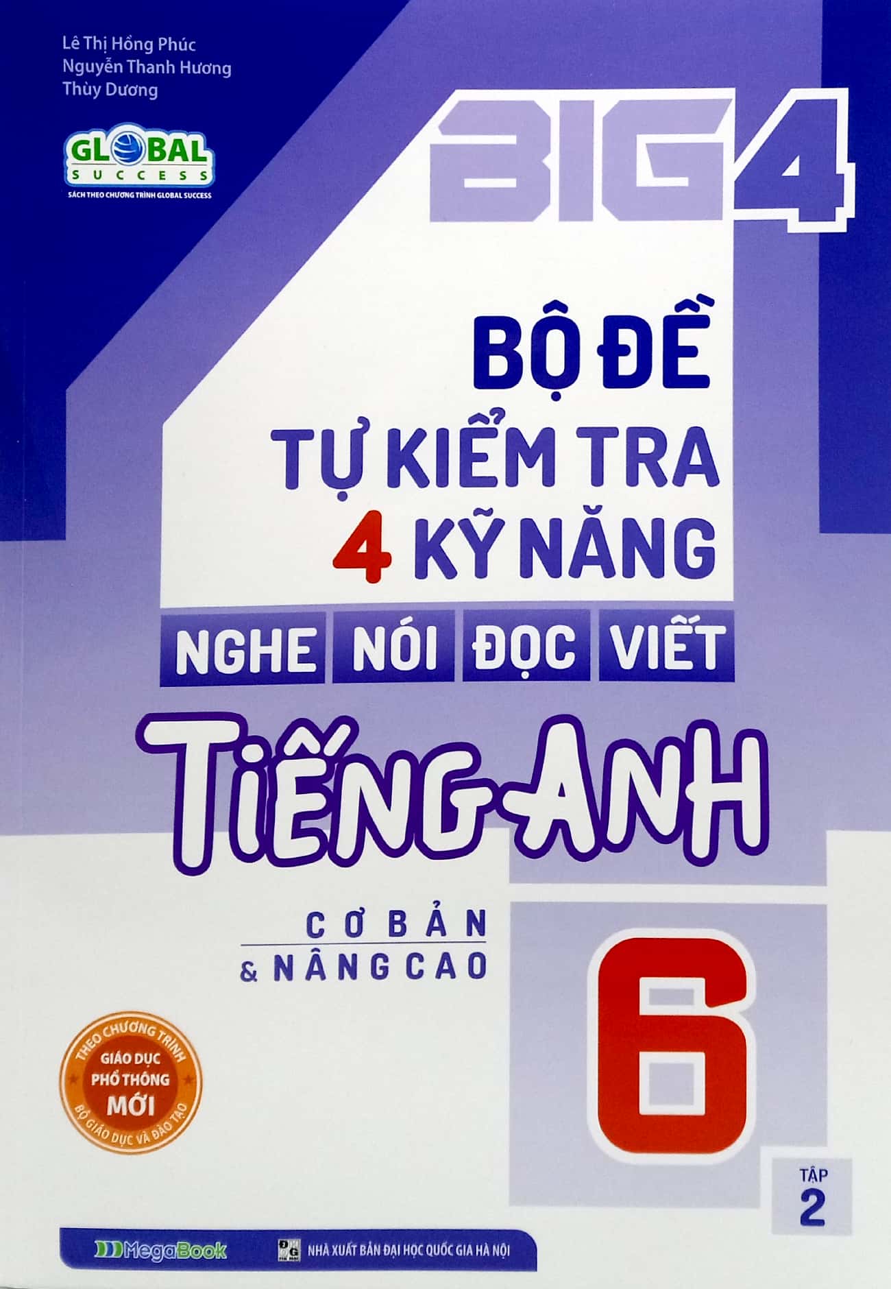bộ big 4 - bộ đề tự kiểm tra 4 kỹ năng nghe - nói - đọc - viết tiếng anh 6 - tập 2 (cơ bản và nâng cao) - Ảnh 2