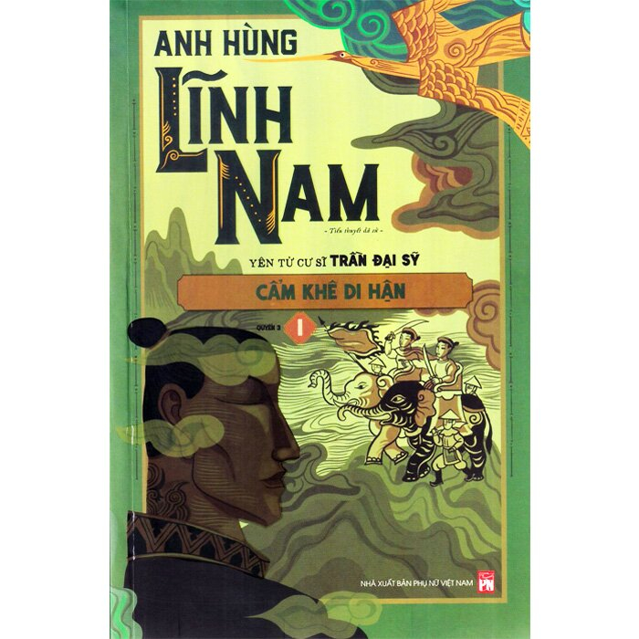 bộ bộ anh hùng lĩnh nam - quyển 3 - cẩm khê di hận (bộ 2 cuốn) - Ảnh 3