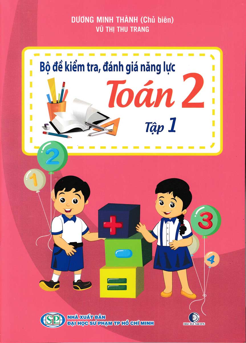 bộ bộ đề kiểm tra, đánh giá năng lực toán 2 - tập 1 (tái bản 2020) - Ảnh 2