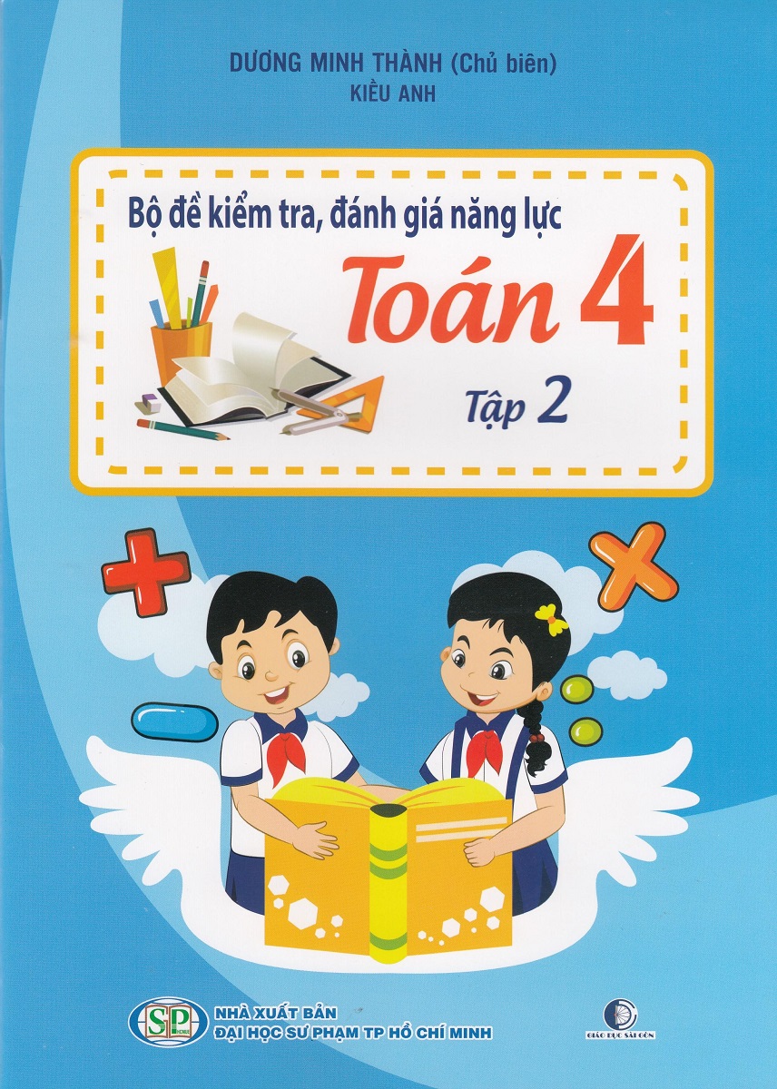bộ bộ đề kiểm tra, đánh giá năng lực toán 4 - tập 2 - Ảnh 2
