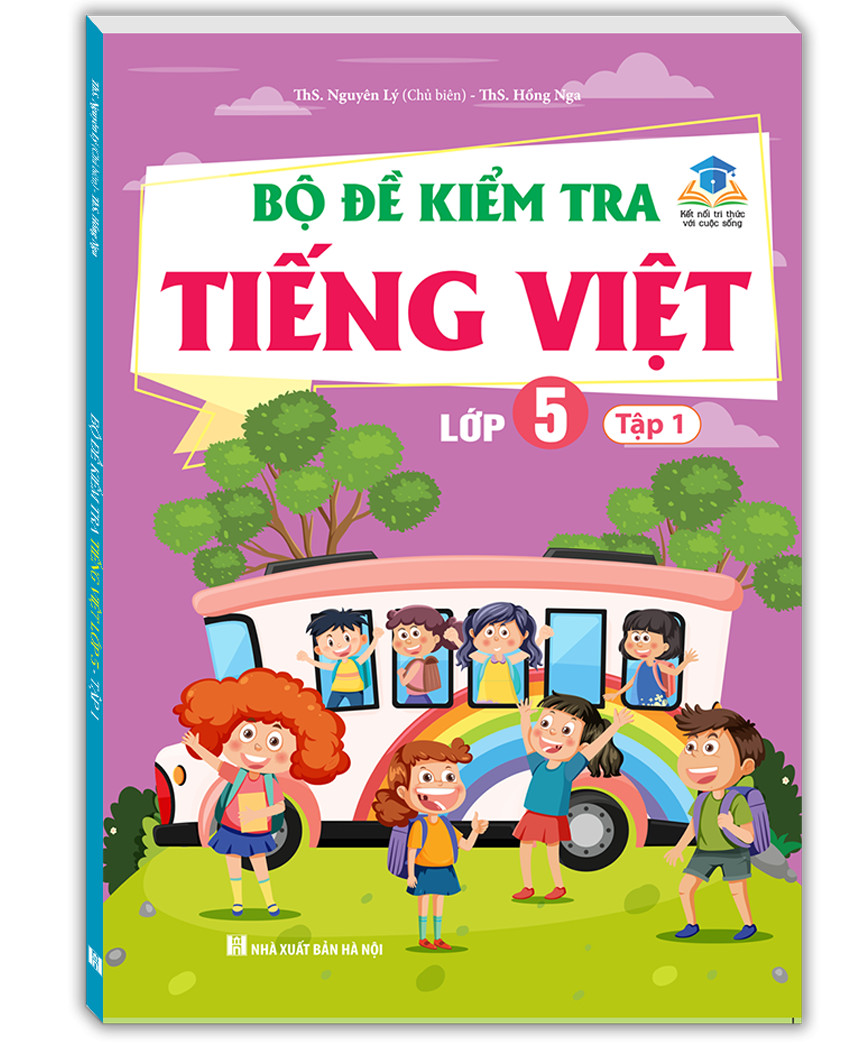 Bộ Bộ Đề Kiểm Tra Tiếng Việt 5 - Tập 1 (Kết Nối) (Sách Màu) - Ảnh 2