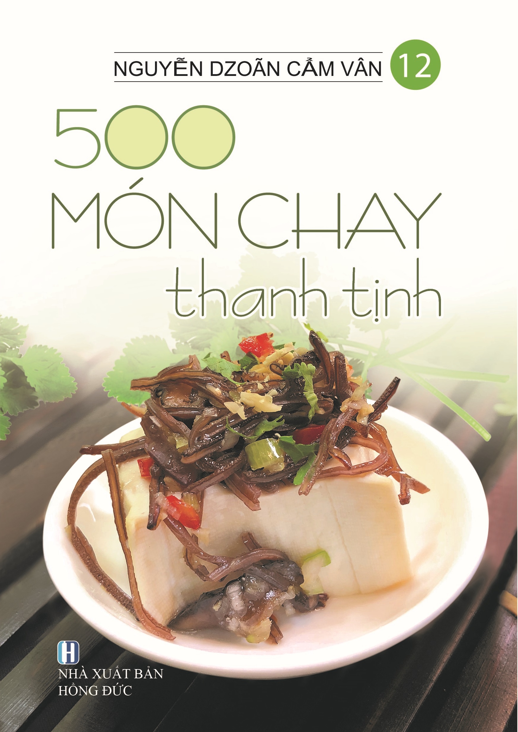 bộ bộ sách 500 món chay thanh tịnh: tập 1 đến tập 14 (bộ 14 cuốn) - Ảnh 13