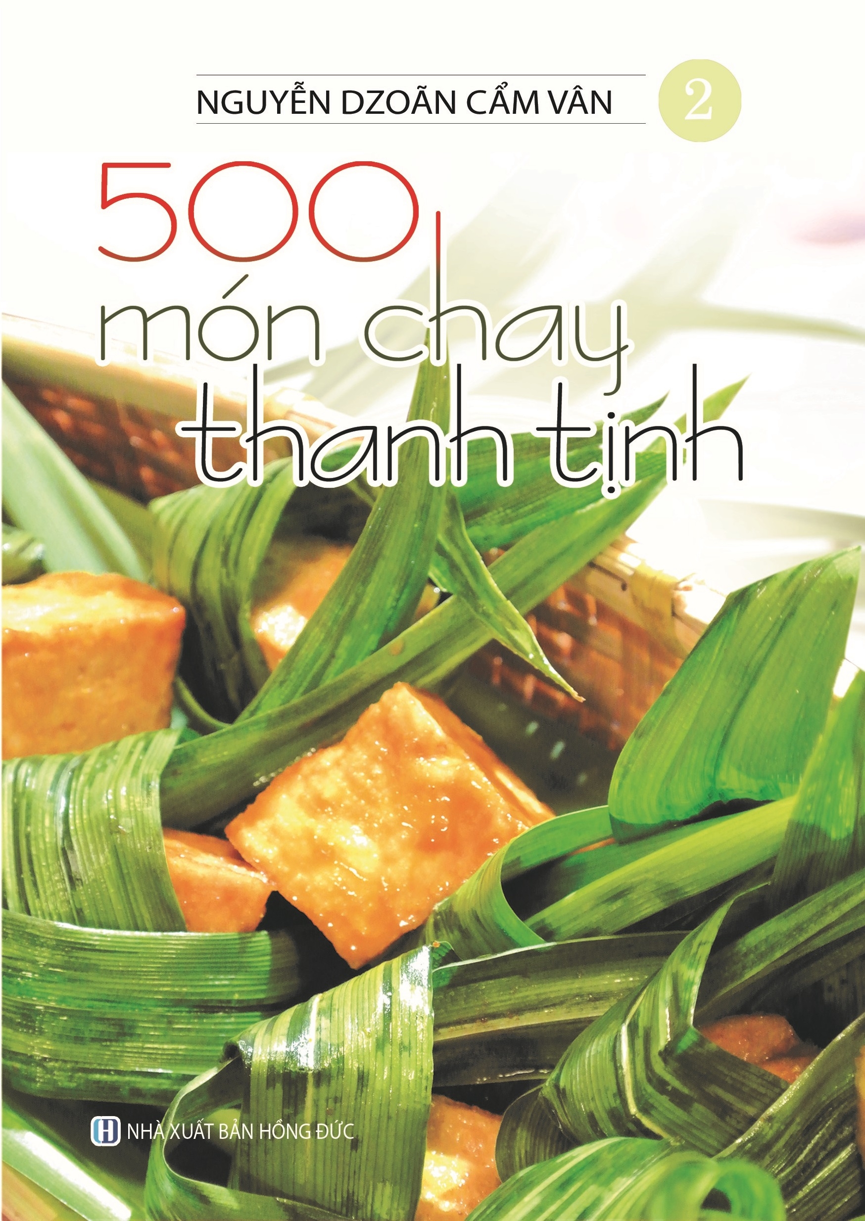 bộ bộ sách 500 món chay thanh tịnh: tập 1 đến tập 5 (bộ 5 cuốn) - Ảnh 3