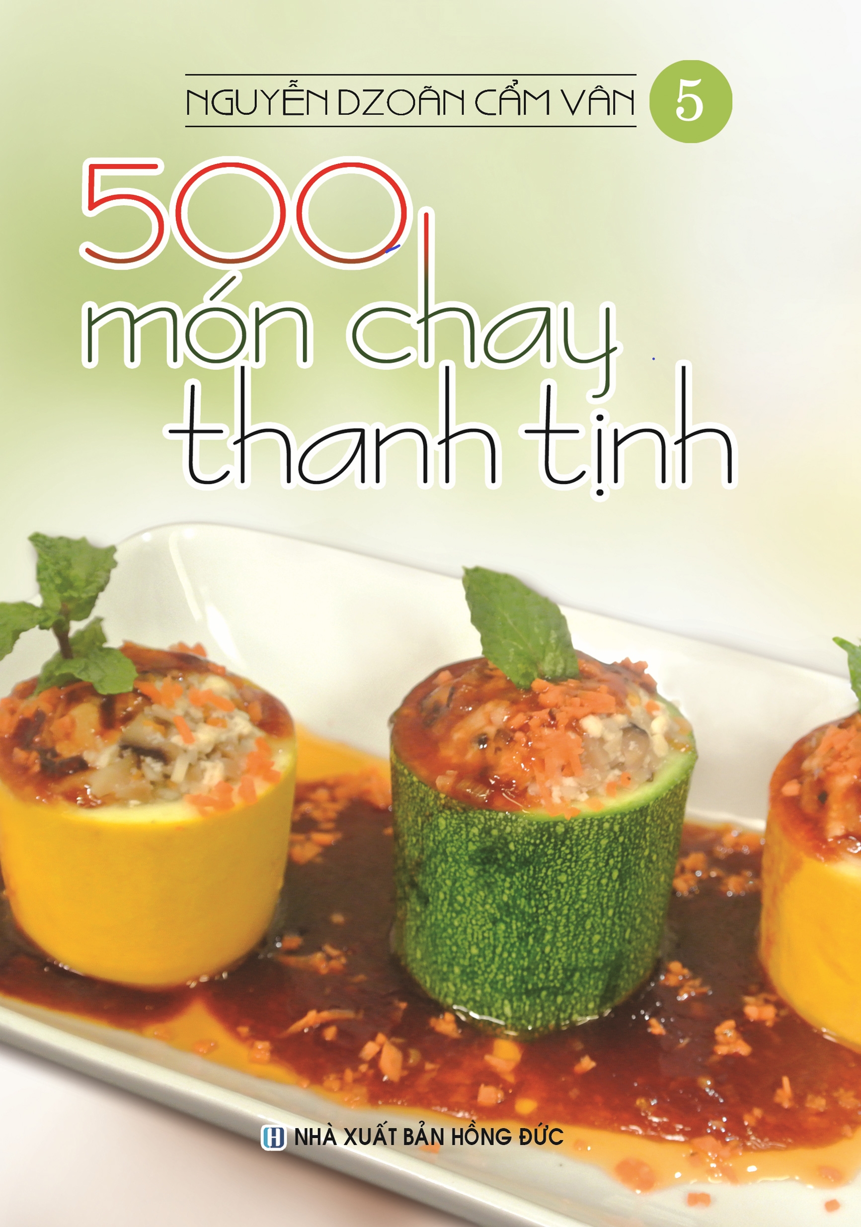 bộ bộ sách 500 món chay thanh tịnh: tập 1 đến tập 5 (bộ 5 cuốn) - Ảnh 6