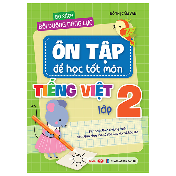 Bộ Bộ Sách Bồi Dưỡng Năng Lực - Ôn Tập Để Học Tốt - Môn Tiếng Việt Lớp 2