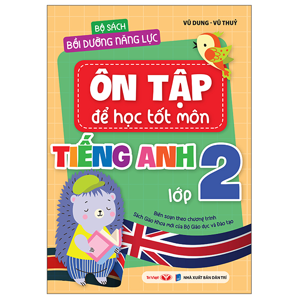 Bộ Bộ Sách Bồi Dưỡng Năng Lực - Ôn Tập Để Học Tốt - Môn Tiếng Việt Lớp 2 - Ảnh 12
