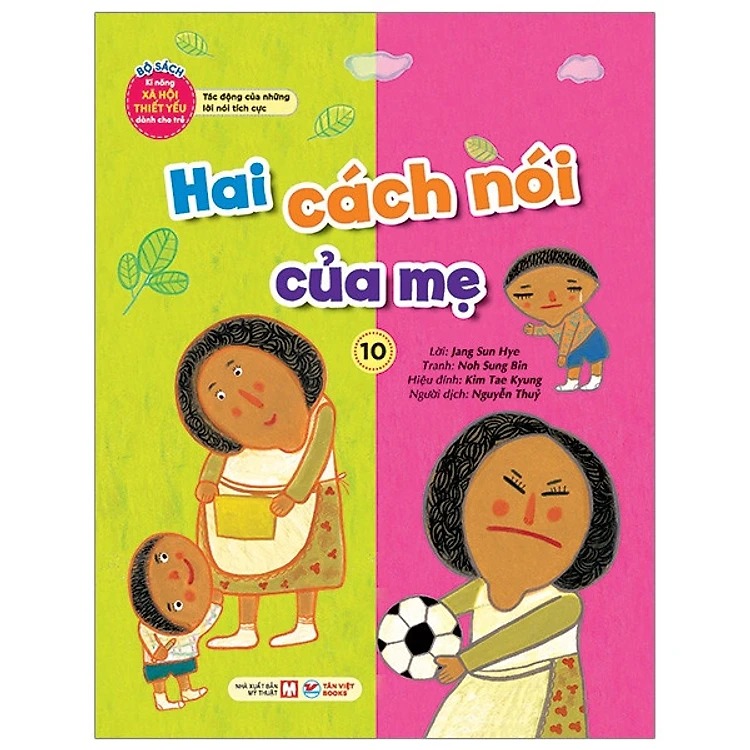 bộ bộ sách kĩ năng xã hội thiết yếu dành cho trẻ - tác động của những lời nói tích cực - hai cách nói của mẹ - 10 - Ảnh 2