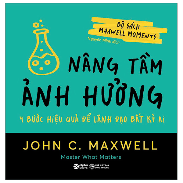 Bộ Bộ Sách Maxwell Moments - Lựa Chọn Sáng Suốt - 12 Lựa Chọn Khôn Ngoan Để Hạnh Phúc Và Thành Công - Ảnh 10