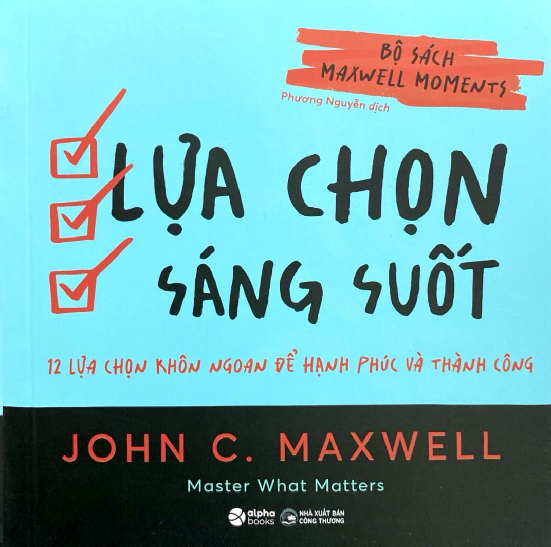 Bộ Bộ Sách Maxwell Moments - Lựa Chọn Sáng Suốt - 12 Lựa Chọn Khôn Ngoan Để Hạnh Phúc Và Thành Công - Ảnh 2