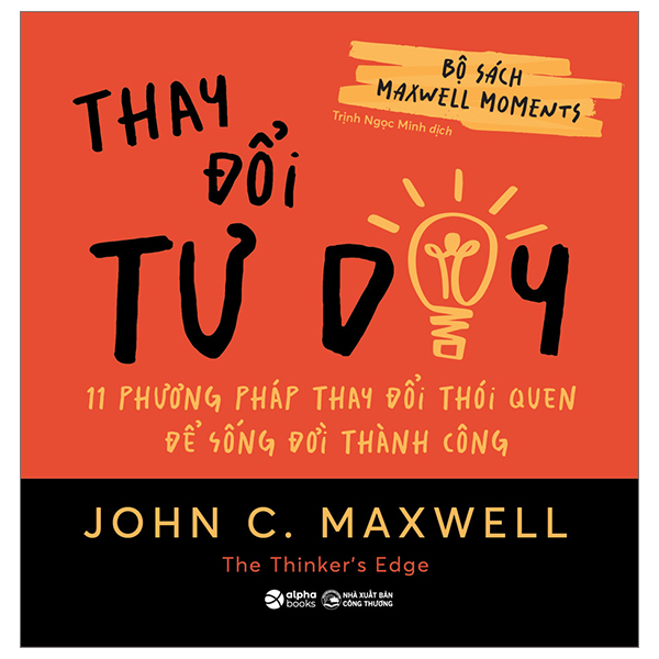 Bộ Bộ Sách Maxwell Moments - Nâng Tầm Ảnh Hưởng - 4 Bước Hiệu Quả Để Lãnh Đạo Bất Kỳ Ai - Ảnh 12
