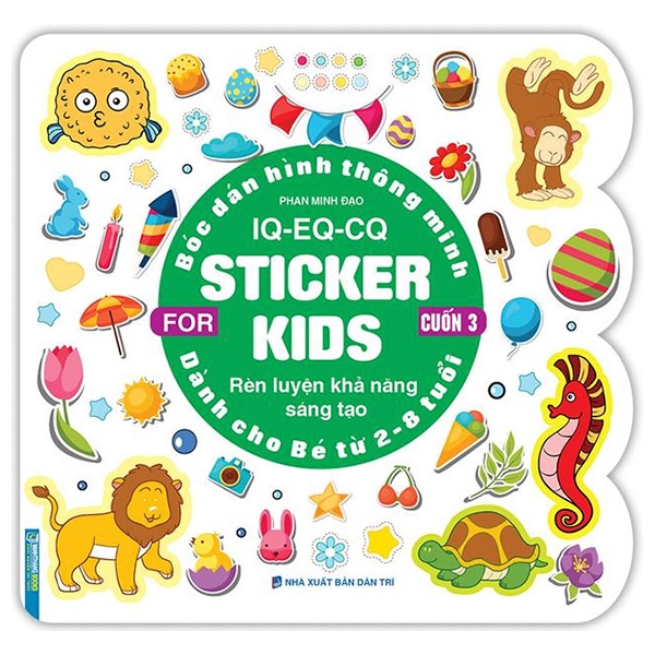bộ bóc dán hình thông minh iq-eq-cq - sticker for kids - cuốn 3 (tái bản 2023)