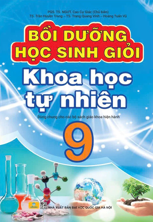 Bộ Bồi Dưỡng Học Sinh Giỏi Khoa Học Tự Nhiên 9 - Ảnh 2