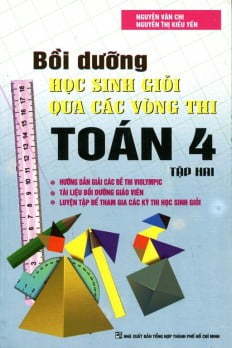 bộ bồi dưỡng học sinh giỏi qua các vòng thi toán lớp 4 (tập 2) - Ảnh 2