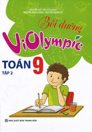 bộ bồi dưỡng violympic toán 9 - tâp 2 - Ảnh 2