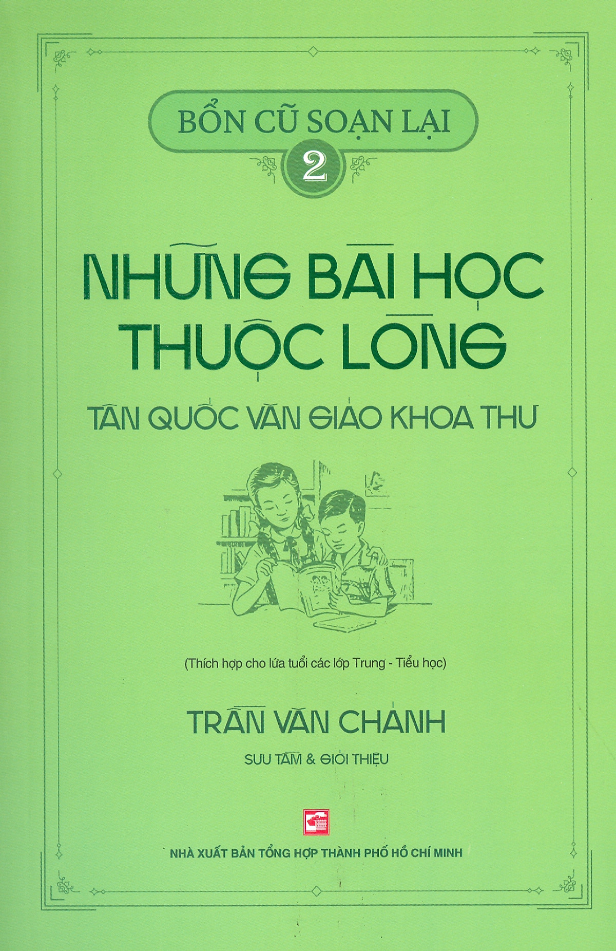 bộ bổn cũ soạn lại 2 - những bài học thuộc lòng - tân quốc văn giáo khoa thư - Ảnh 2