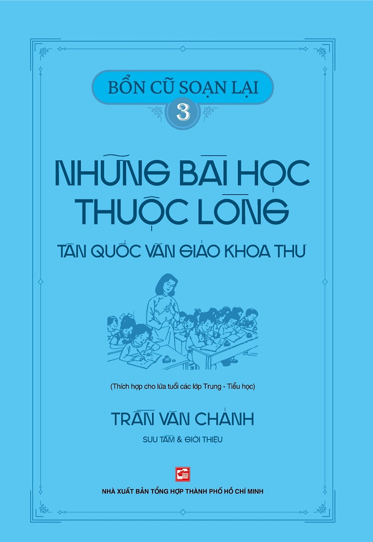 bộ bổn cũ soạn lại 3 - những bài học thuộc lòng - tân quốc văn giáo khoa thư - Ảnh 2